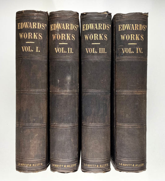 1850 JONATHAN EDWARDS. The Complete Works of President Edwards in Four Volumes. Superb Set.