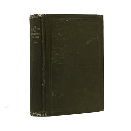 1905 L.L.PICKETT. The Blessed Hope or His Glorious Appearing