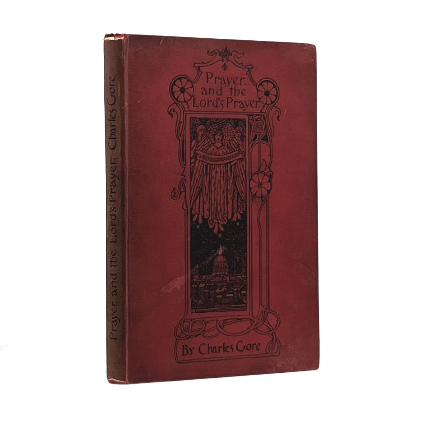 1898 CHARLES GORE. Prayer and the Lord's Prayer