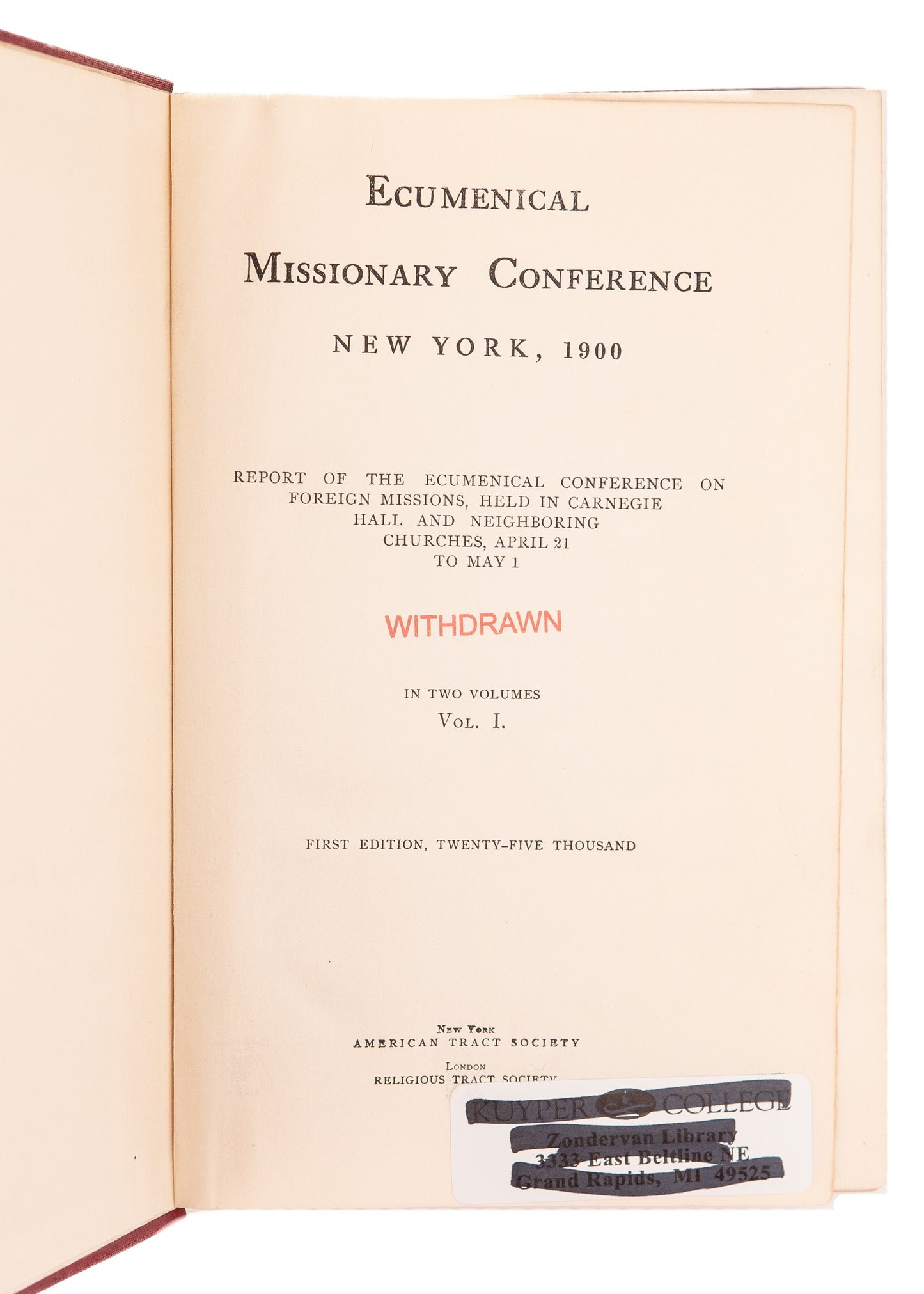 1900 AMERICAN TRACT SOCIETY. Ecumenical Missionary Conference New York.