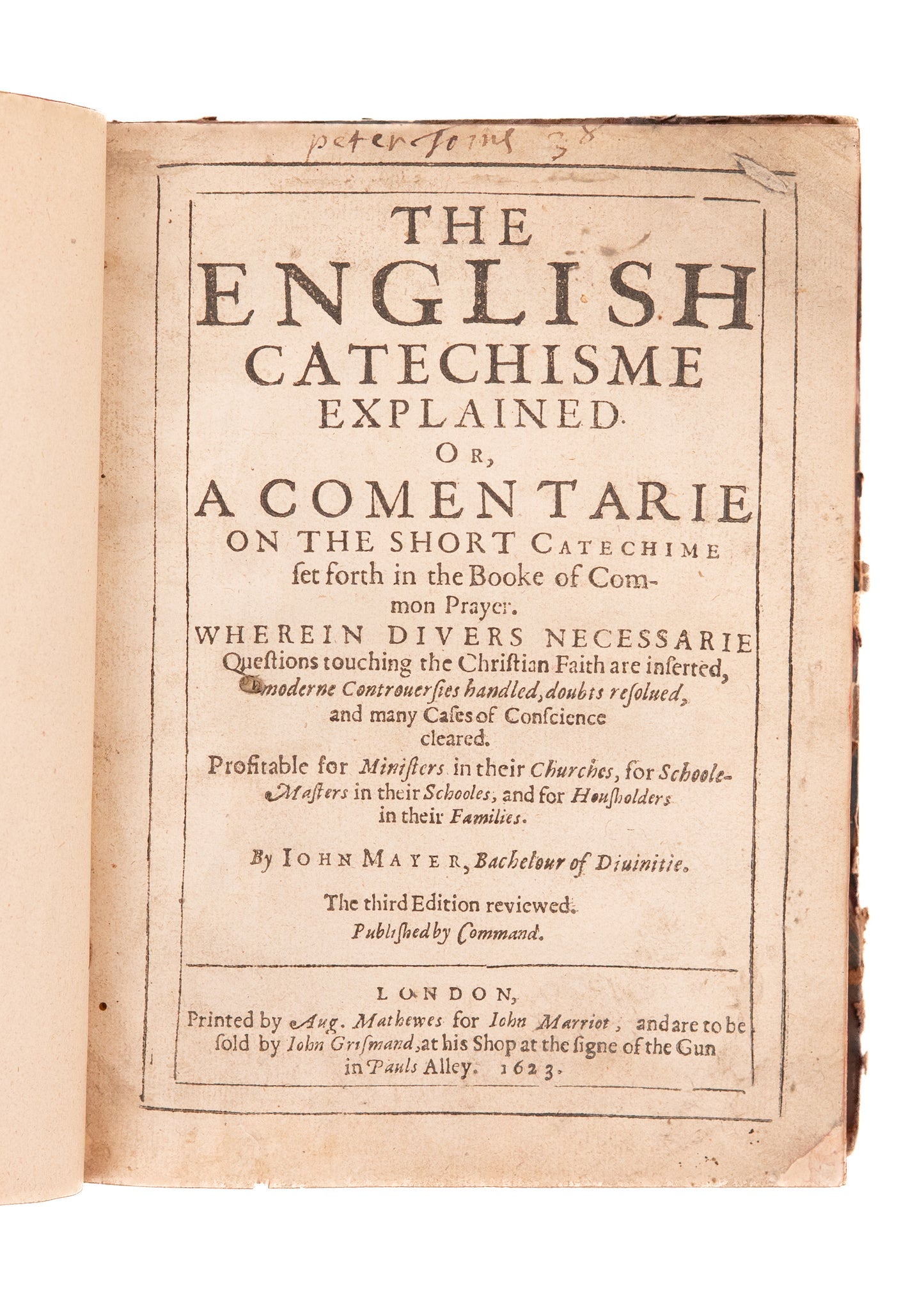 1623 JOHN MAYER. The English Catechisme Explained. Myles Standish Owned - Spurgeon Recommended.