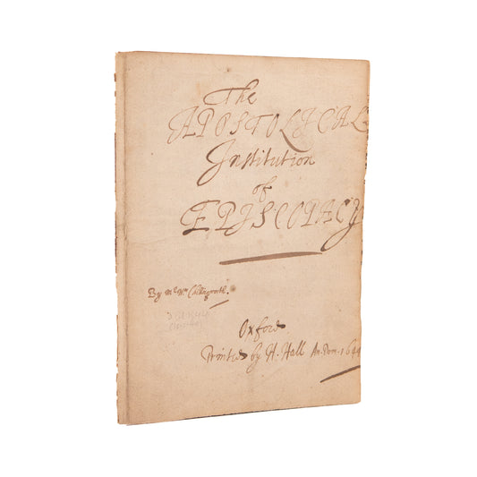 1644 WILLIAM CHILLINGWORTH. Original MSs. Apostolic Origins of Episcopacy - Influenced John Wesley. Anti-Presbyterian.