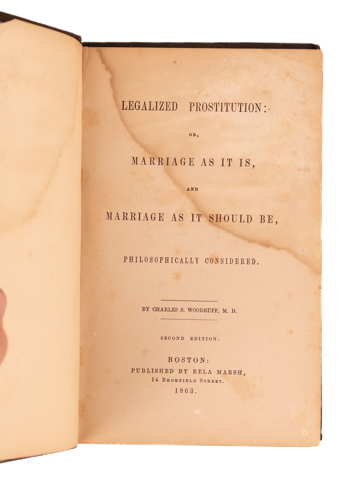 1863 WOMEN'S SEXUAL RIGHTS. Legalized Prostitution; Or, Marriage as it is, and Marriage as it Should be.