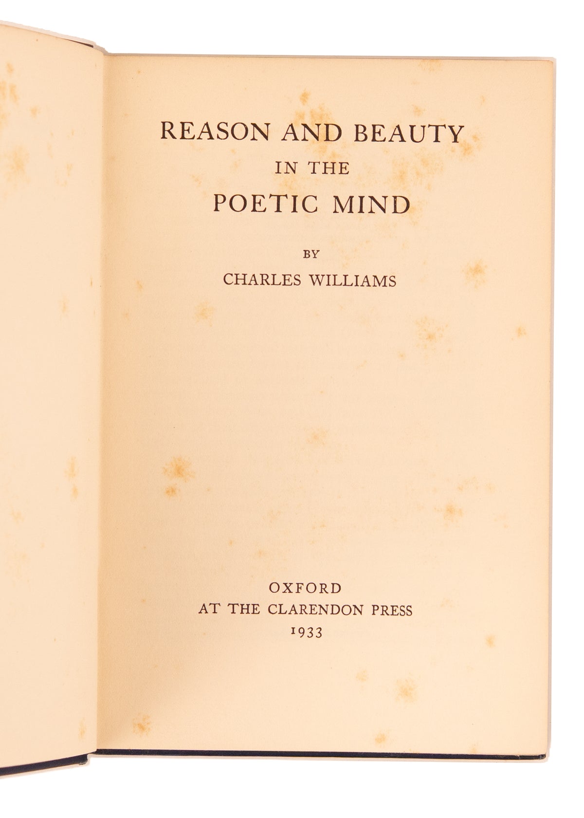 1933 CHARLES WILLIAMS - THE INKLINGS. Reason and Beauty in the Poetic Mind - Signed - Inspired Lewis & Tolkien.