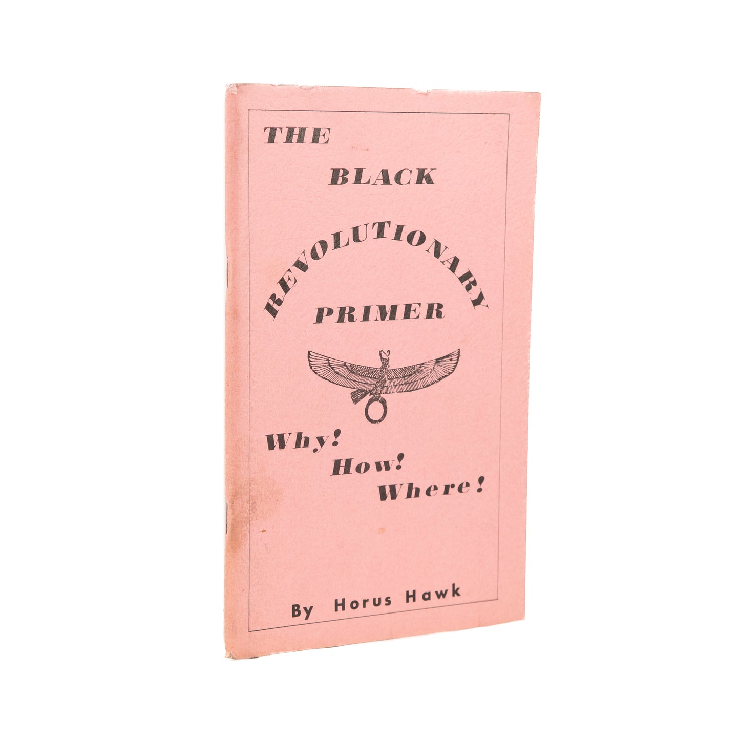 1978 HORUS HAWK. The Black Revolutionary Primer. Why! How! Where! Black Panthers, Antifa.