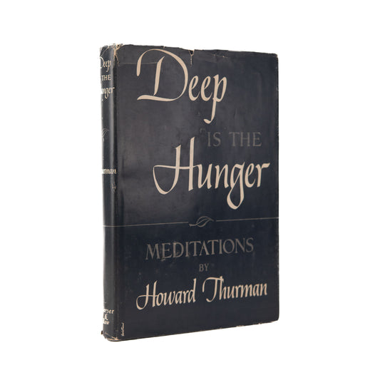 1951 HOWARD THURMAN. Deep is the Hunger. Signed by MLK's Mentor & Kivie Kaplan, Head of NAACP
