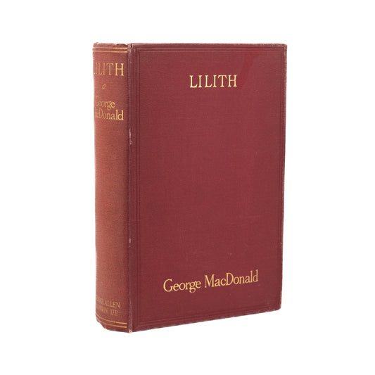 1930 GEORGE MACDONALD. Lilith. First Critical Edition - Signed by Greville MacDonald.