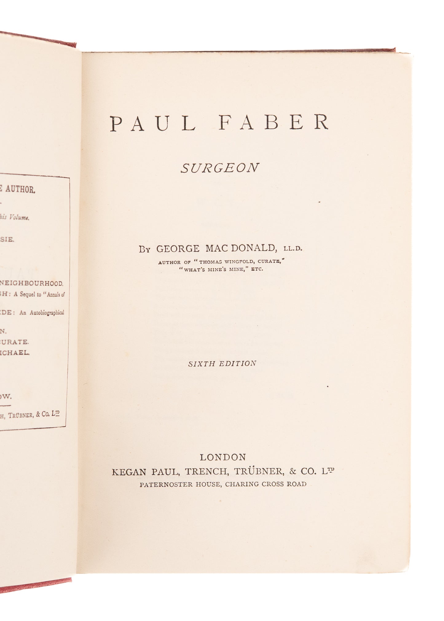 1892 GEORGE MACDONALD. Paul Faber, Surgeon. A Tale of Unkind, Divided Christians.