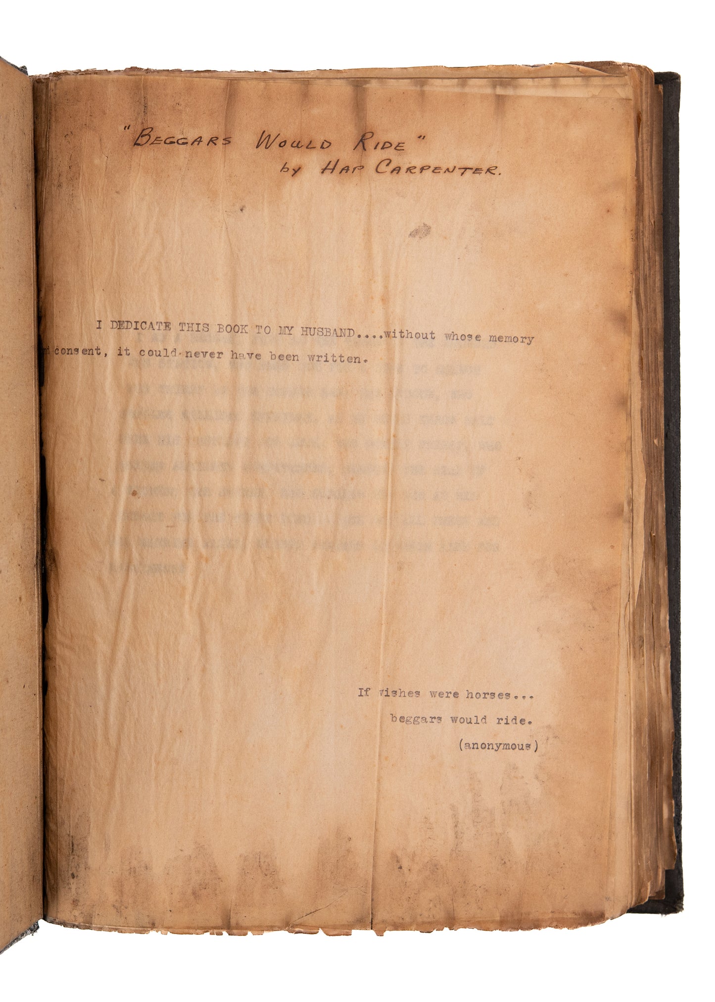 c.1943 HAP CARPENTER. Unpublished World War II Novel "Beggars Would Ride." Bing Crosby &c.