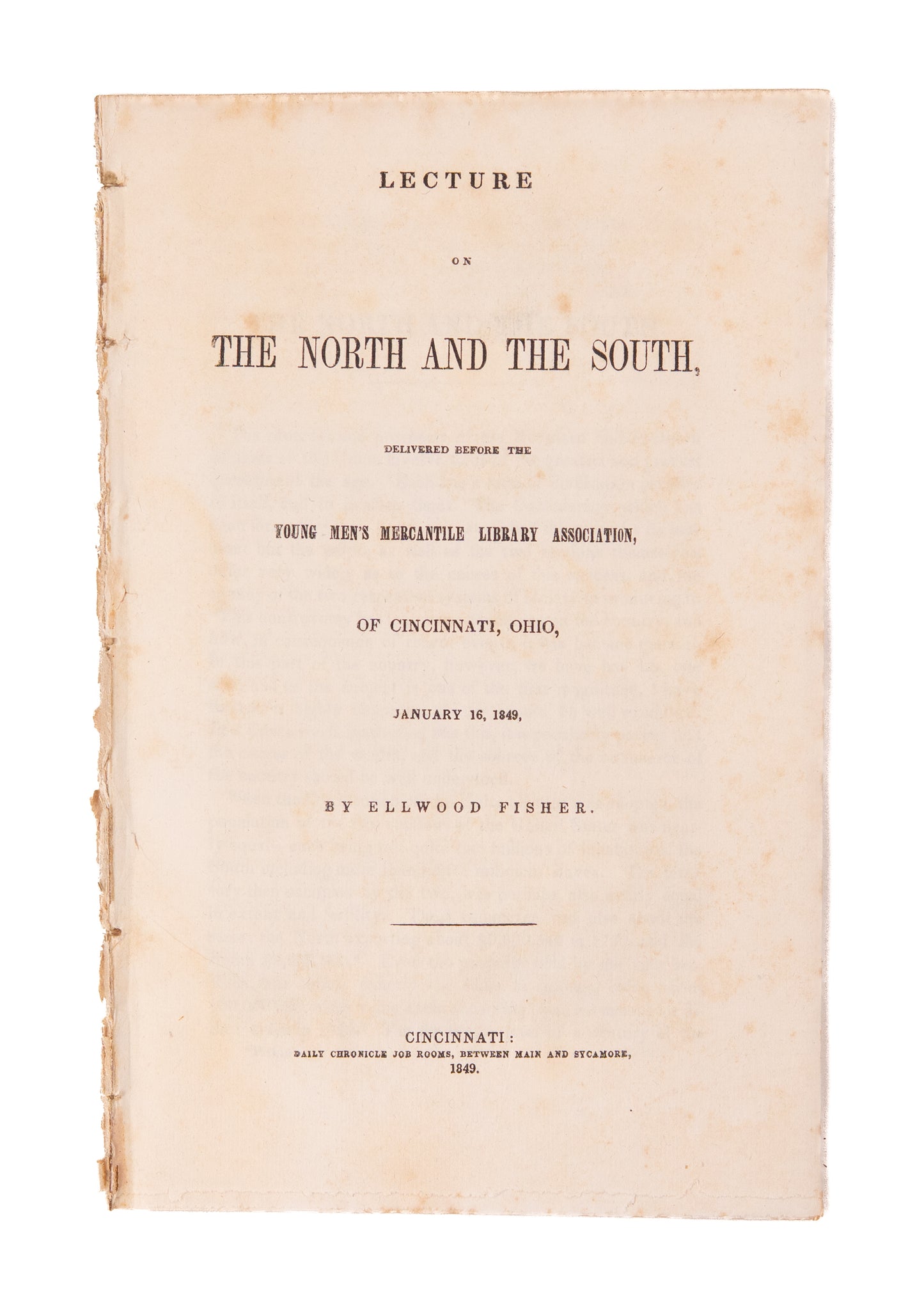 1849 ELLWOOD FISHER. Lecture on the South's Superiority to the North and Boon of Slavery & Plantations.