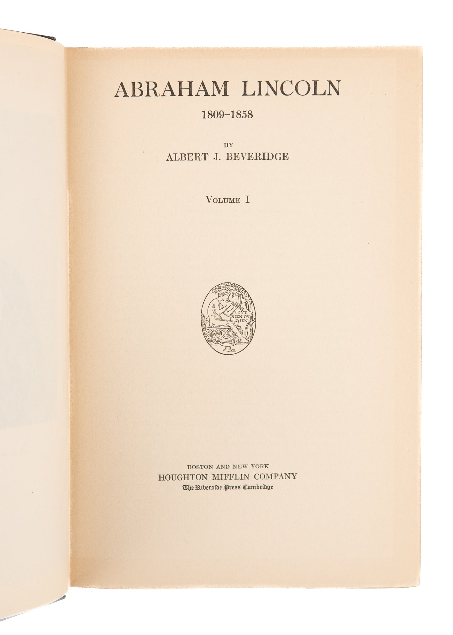 1928 ABRAHAM LINCOLN. First Edition of a Highly Regarded Lincoln Biography by Albert Beveridge.