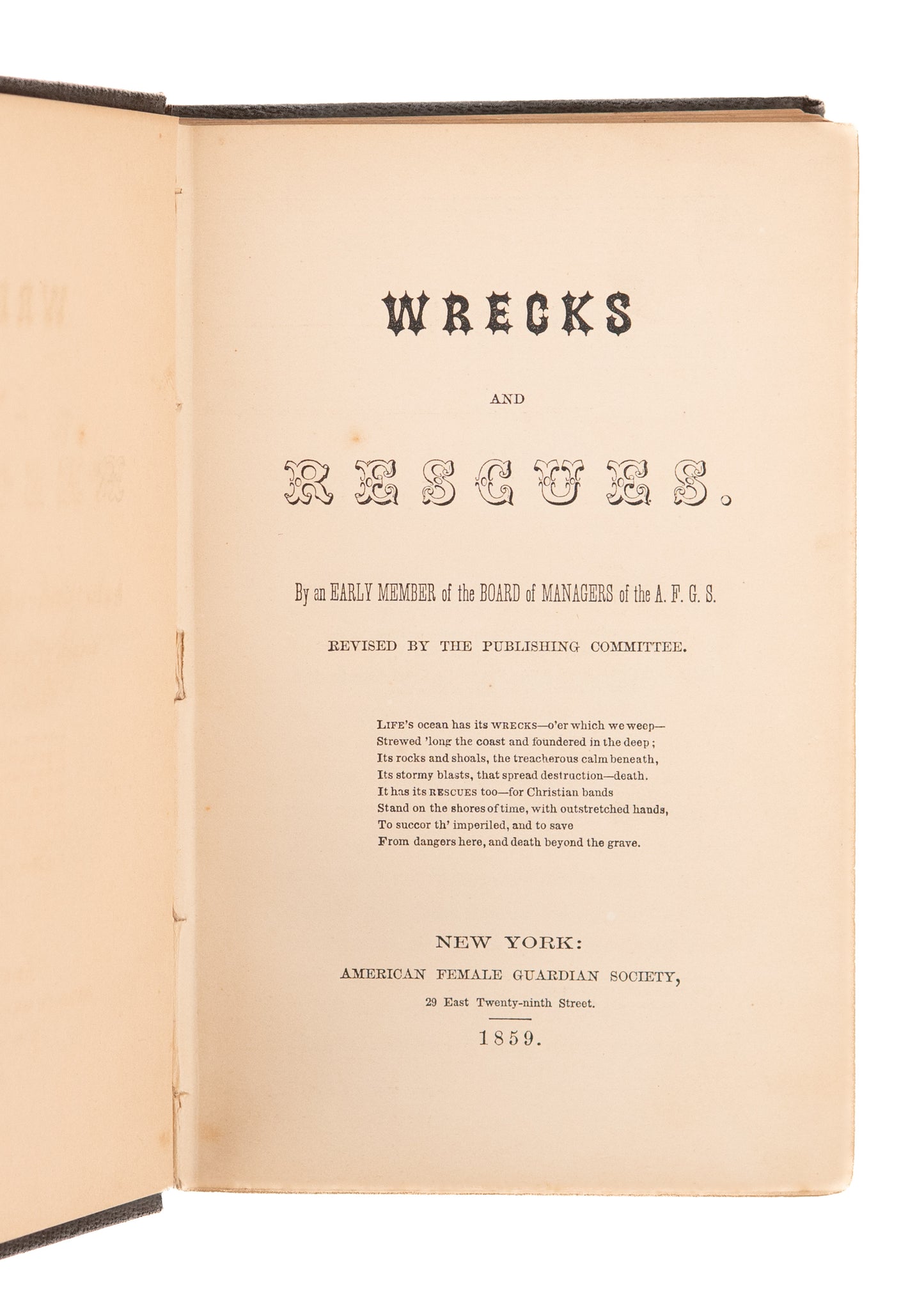 1859 AMERICAN FEMALE GUARDIAN SOCIETY. Wrecks and Rescues. Prostitutes & the Pregnant Poor