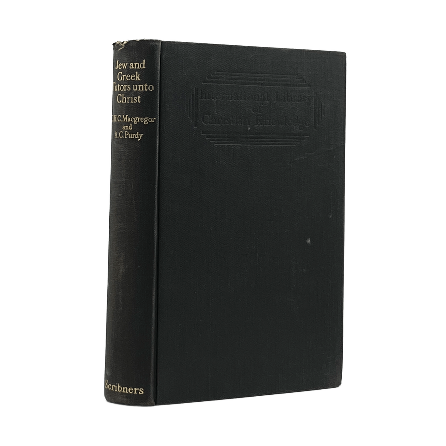 1936 G. H. C. MACGREGOR. Jews and Greek: Tutors Unto Christ The Jewish and Helle