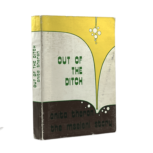 1975 ANITA THERON. Out of the Ditch The Mseleni Story