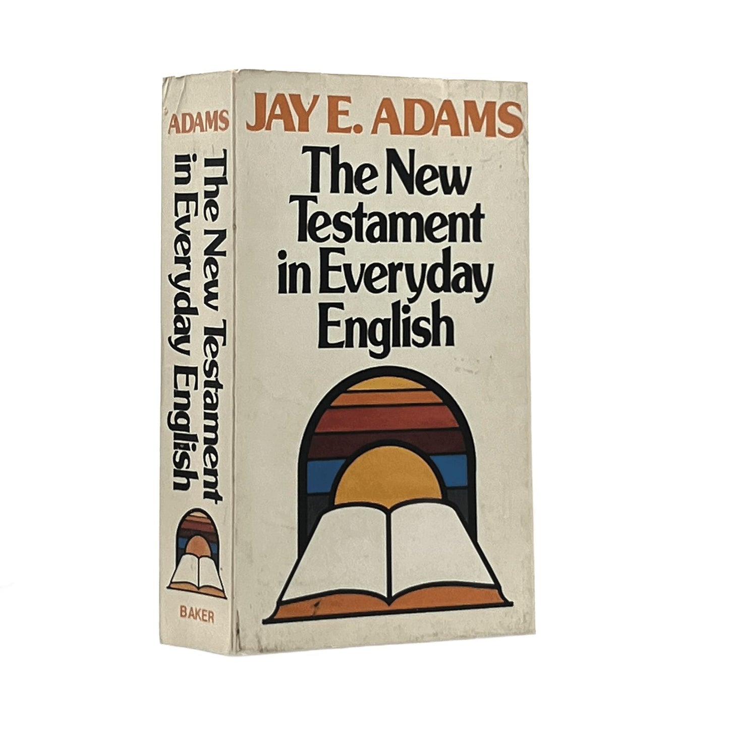 1979 JAY E. ADAMS. The New Testament in Everyday English