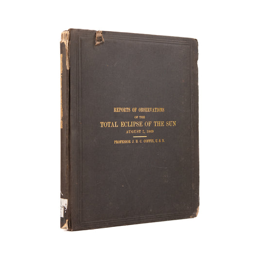 1869 ECLIPSE & ASTRONOMY. First-Hand Reports of Iowa Eclipse w/ 10 Plates & Original Photographs.
