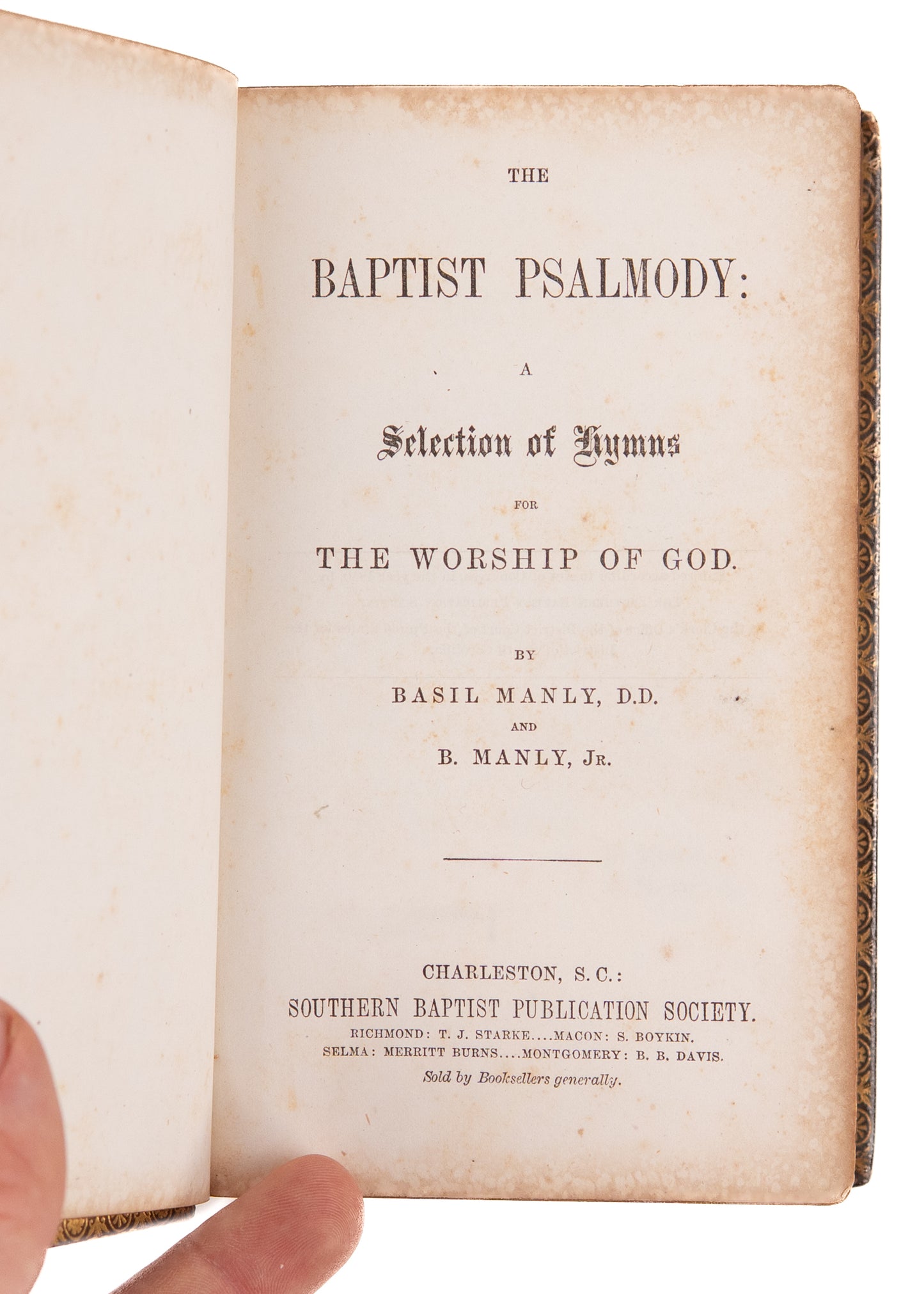 1850 BAPTIST PSALMODY. First Southern Baptist Hymnal Ever Produced. Pro-Slavery, Alabama, Charleston, &c.