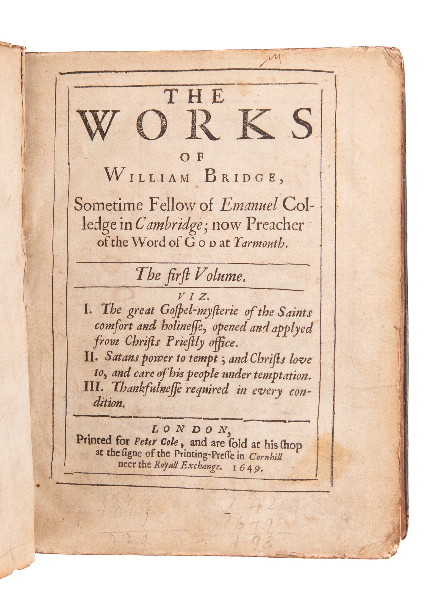 1649 WILLIAM BRIDGE. Works of a Choice Puritan - Ten Works Bound in One in Period Leather Binding