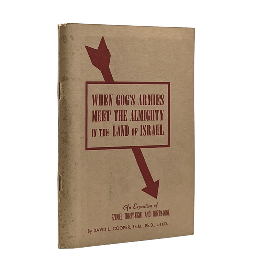 1958 DAVID L. COOPER. When Gog's Armies Meet the Almighty an Exposition of Ezeki