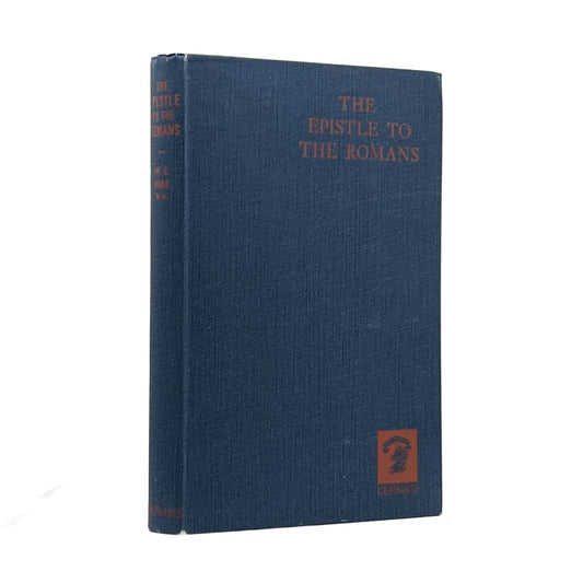 1948 W.E. VINE. The Epistle to the Romans Doctrine, Precept, Practice