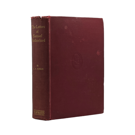 c.1880 ANDREW A. BONAR. Letters of Samuel Rutherford with a Sketch of His Life a