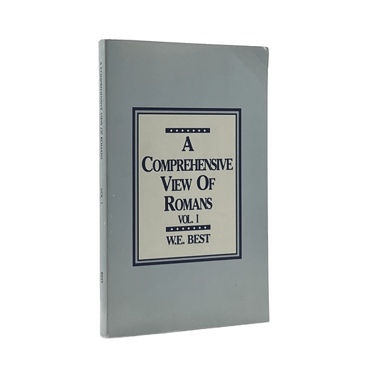 1992 W. E. BEST. A Comprehensive View of Romans Volume 1