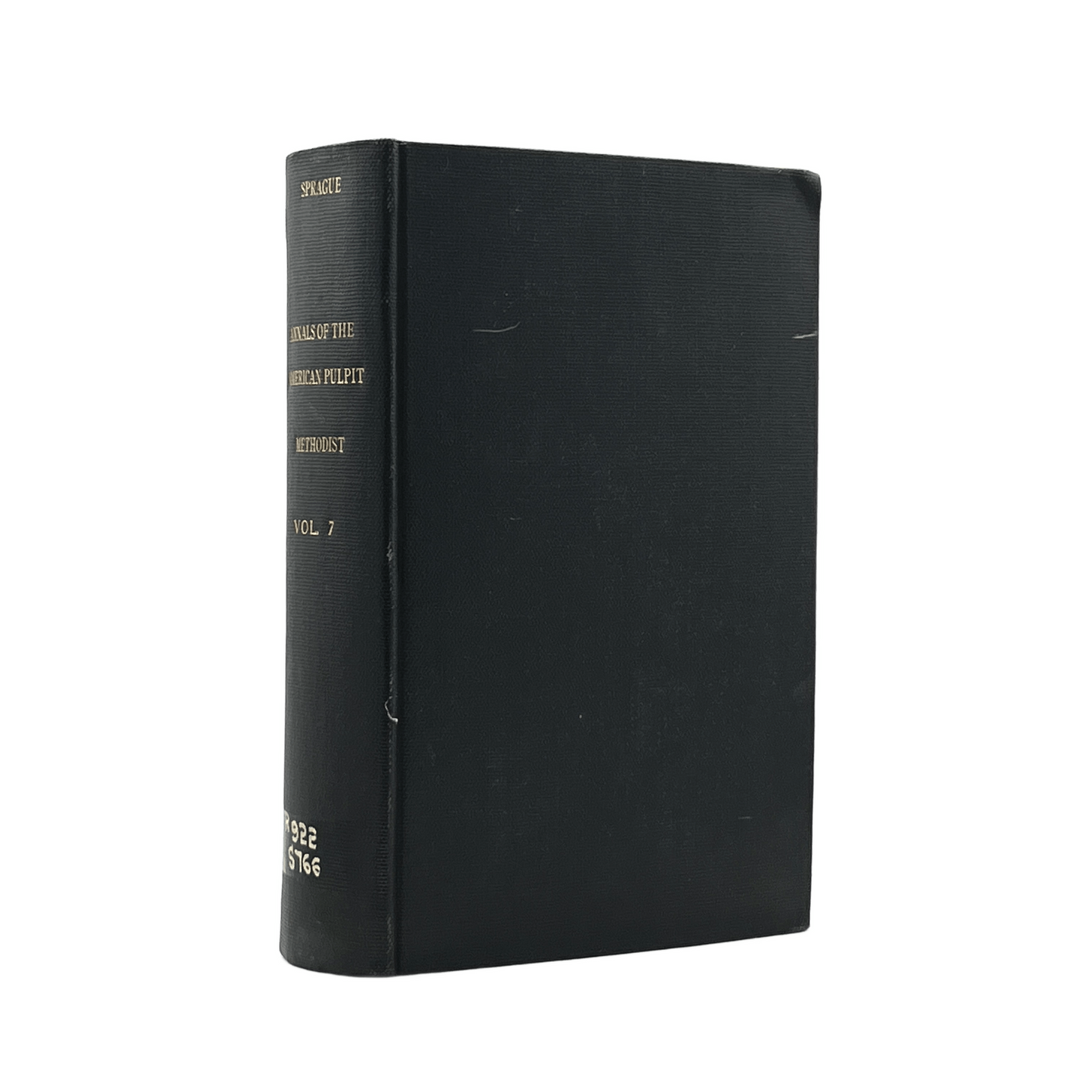 1865 WILLIAM B. SPRAGUE. Volume VII Annals of the American Pulpit; or Commemorat