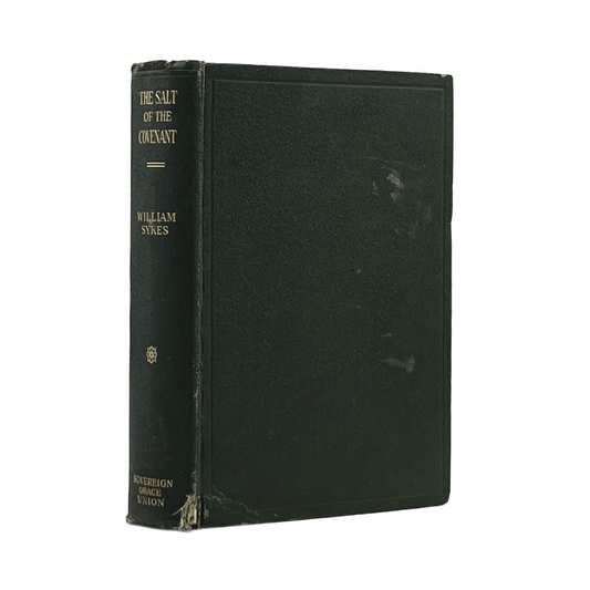 c.1920 WILLIAM SYKES. The Salt of the Covenant
