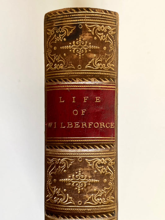 1872 WILLIAM WILBERFORCE. The Life of Abolitionist, William Wilberforce in Fine Leather Binding.