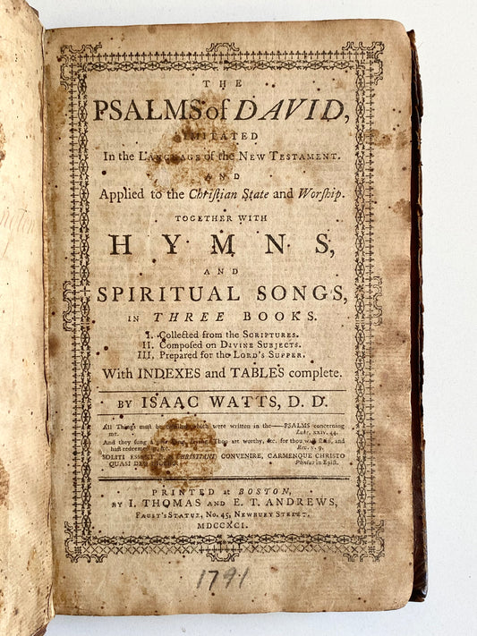 1791 ISAAC WATTS. Post-Revolutionary War "Americanized" Imprint of Watts' Psalms & Hymns.