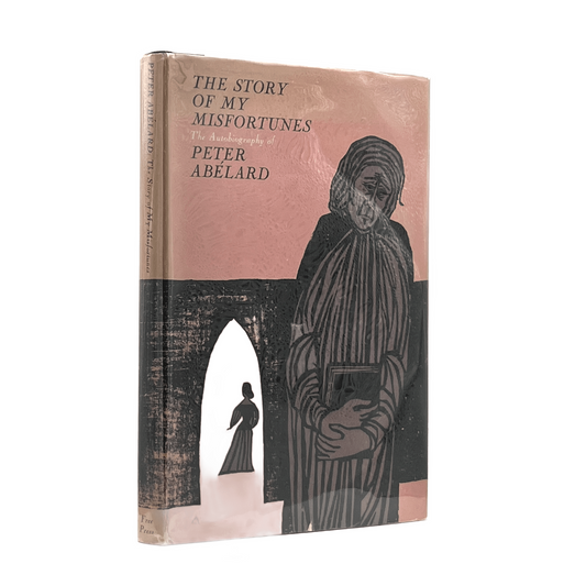 1958 PETER ABELARD. The Story of My Misfortunes The Autobiography of Peter Abela