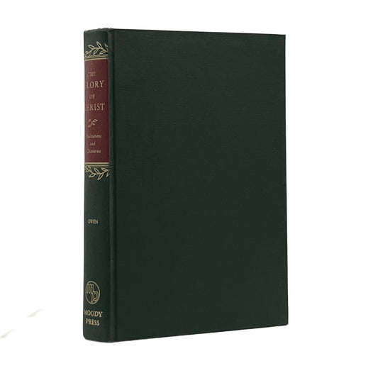 1952 JOHN OWEN. The Glory of Christ