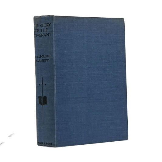 1928 T. RATCLIFFE BARNETT. The Story of the Covenant Fifty Years of Fighting Fai