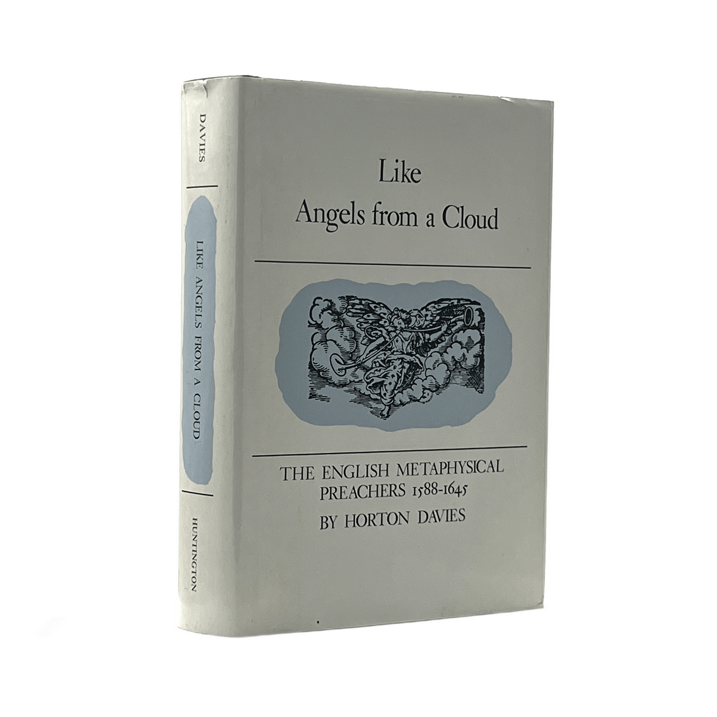 1986 HORTON DAVIES. Like Angels from a Cloud the English Metaphysical Preachers
