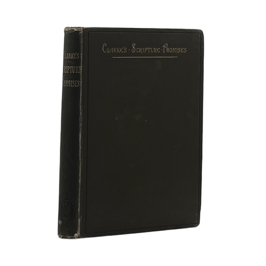 c..1880 SAMUEL CLARKE. A Collection if Scripture Promises, Under their Proper He