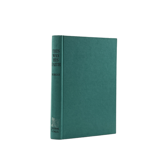 c.1960 G. C. MORGAN. This Was His FAITH The Expository Letters of G. Campbell Mo