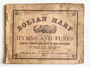 1860 J. W. DADMUN. The Eolian Harp. Hymnal for Sunday Schools & Band of Hope Temperance Meetings.