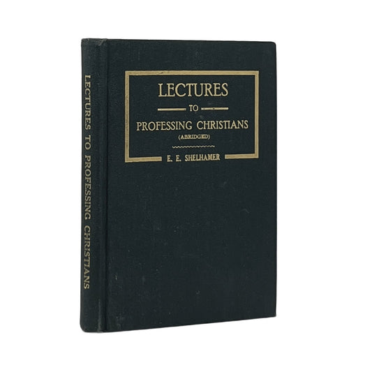 1928 CHARLES G. FINNEY. Lectures to Professing Christians