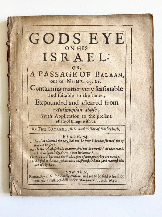 1645 THOMAS GATAKER. Westminster Assembly Puritan Takes a Break from Military Civil War to Fight Theological Civil War.