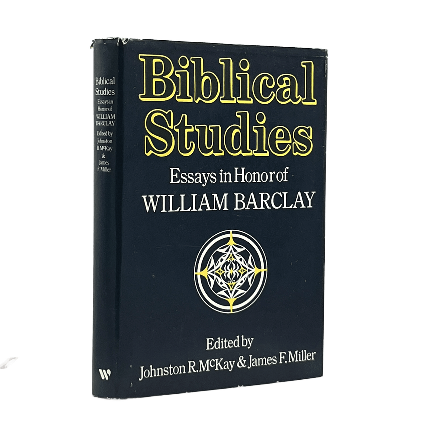 1976 WILLIAM BARCLAY. Biblical Studies Essays in Honor of William Barclay