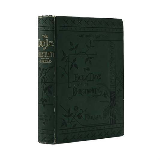c.1880 F. W. FARRAR. The Early Days of Christianity.
