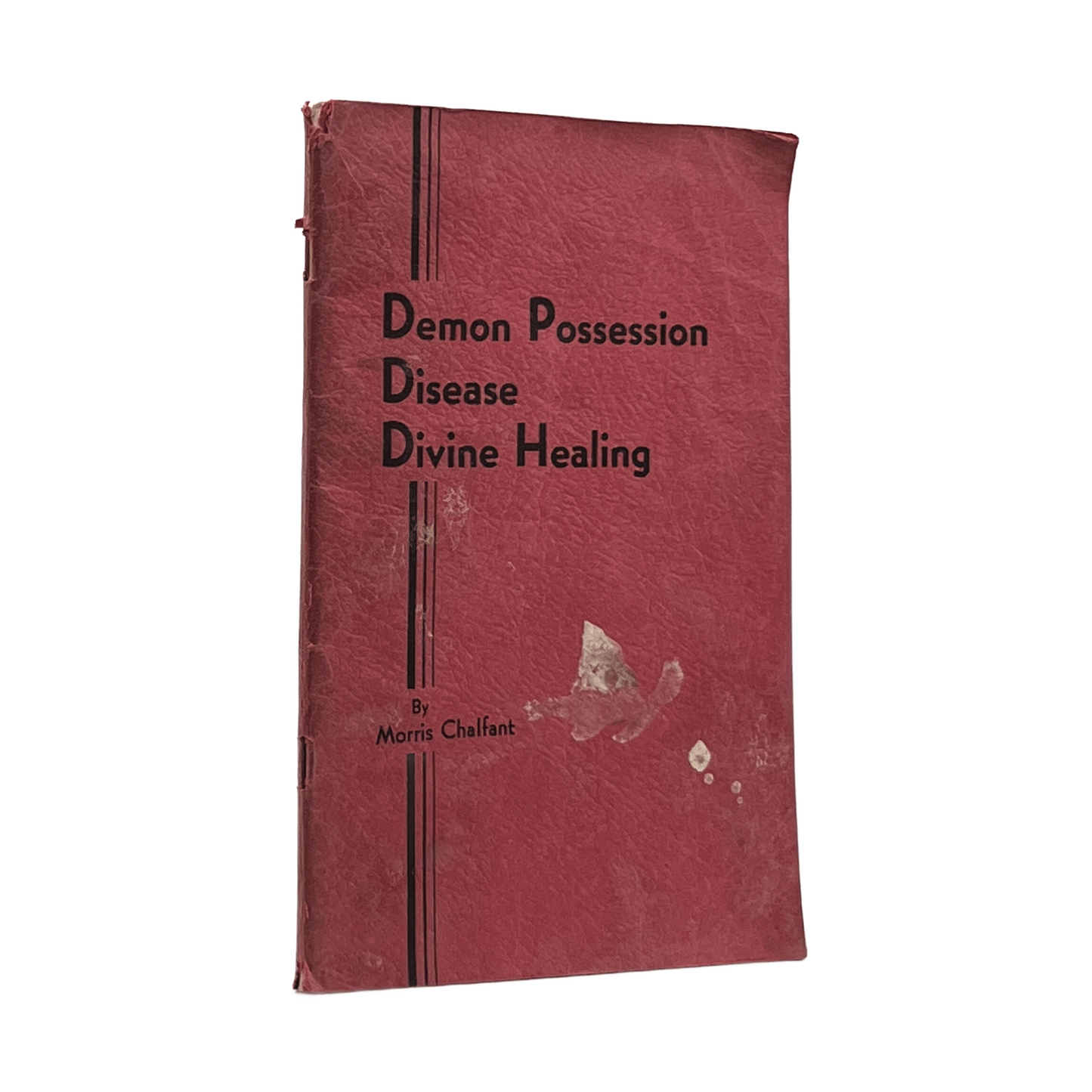 c.1940 MORRIS CHALFANT. Demon Possession Disease Divine Healing