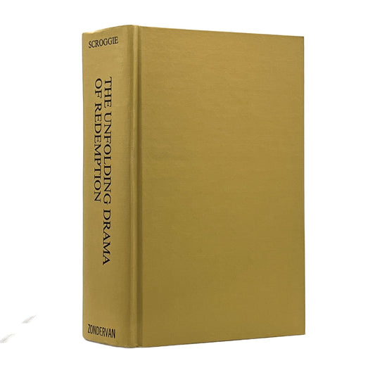 1976 W. GRAHAM SCROGGIE, D.D. The Unfolding Drama of Redemption The Bible as a W