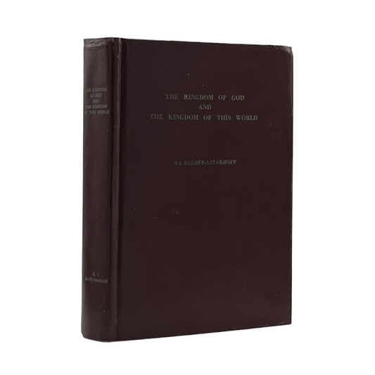 1964 N. I. SALOFF-ASTAKHOFF. The Kingdom of God and The Kingdom of This World