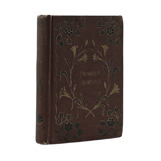1900 HENRY DRUMMOND. Drummond's Addresses