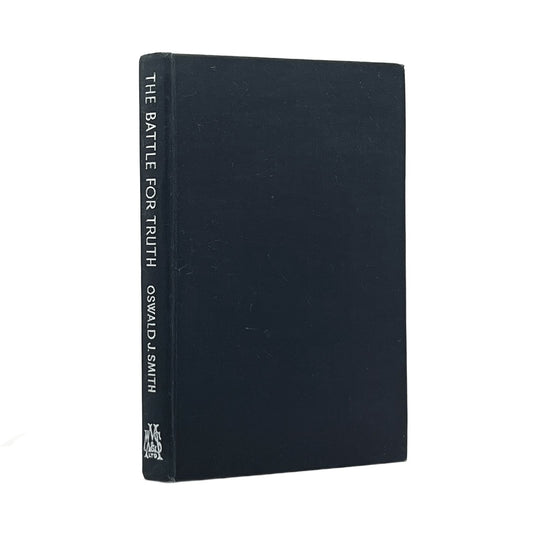 1956 OSWALD J. SMITH. The Battle for Truth