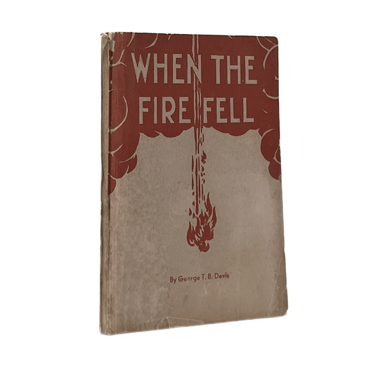 1945 GEORGE T. B. DAVIS. When the Fire Fell