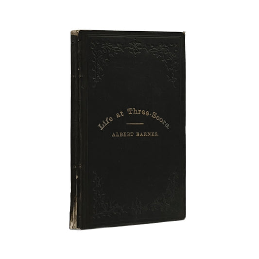 1859 ALBERT BARNES. Life at Three-Score: A Sermon