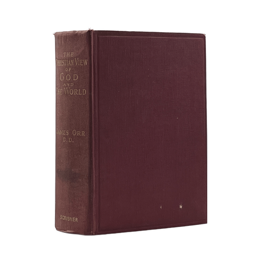 c.1900 JAMES ORR. The Christian View of God and the World as Centring in the Inc