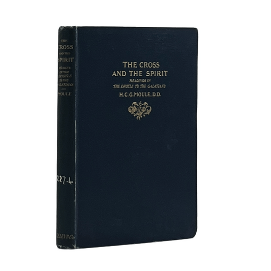 1898 H. C. G. MOULE. The Cross and the Spirit